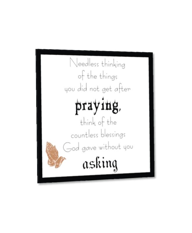Praying-and-asking - Inspirational Wall Decor Item