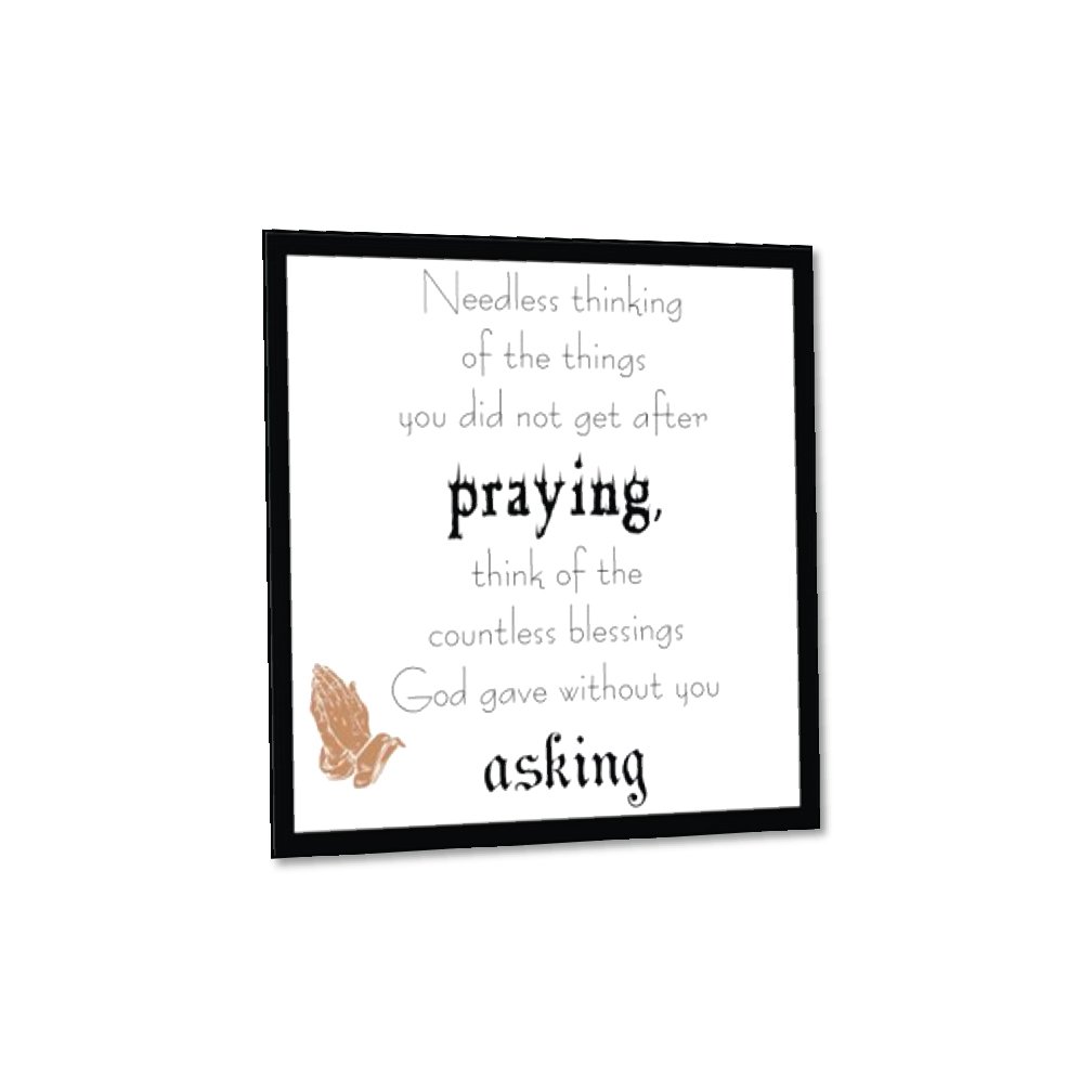 Praying-and-asking - Inspirational Wall Decor Item