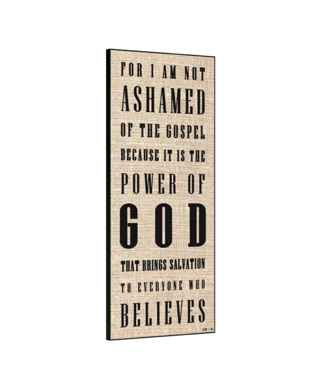 NOT ASHAMED 1- Inspirational Wall Decor Item