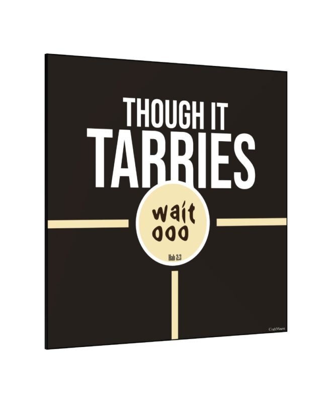 [Though It Tarry]- Inspirational Wall Decor Item